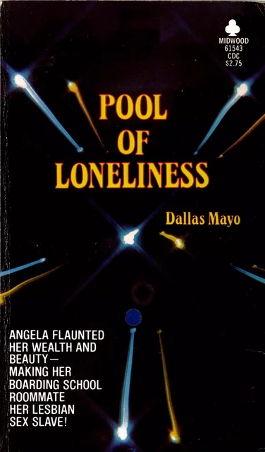 The Pool of Loneliness - Dallas Mayo - Disruptive Publishing