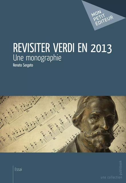 Revisiter Verdi en 2013 - Renato Sorgato - Mon Petit Editeur