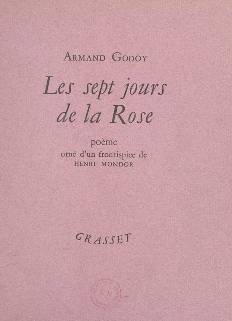 Les sept jours de la rose - Armand Godoy - (Grasset) réédition numérique FeniXX