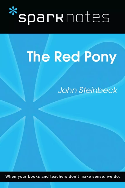 The Red Pony (SparkNotes Literature Guide) -  SparkNotes - Spark