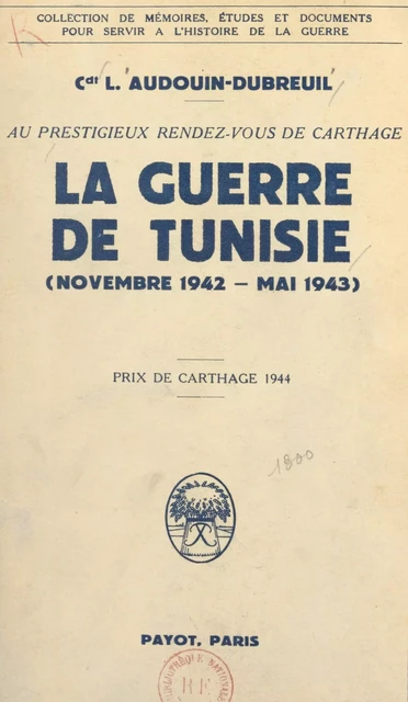 Au prestigieux rendez-vous de Carthage - Louis Audoin-Dubreuil - (Payot & Rivages) réédition numérique FeniXX