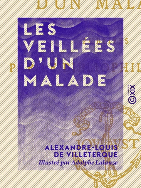 Les Veillées d'un malade - Alexandre-Louis de Villeterque - Collection XIX