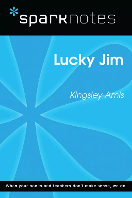 Lucky Jim (SparkNotes Literature Guide) -  SparkNotes - Spark