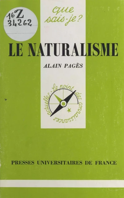 Le naturalisme - Alain Pagès - Presses universitaires de France (réédition numérique FeniXX)