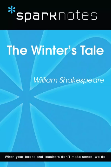 The Winter's Tale (SparkNotes Literature Guide) -  SparkNotes - Spark