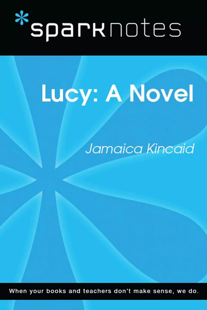 Lucy: A Novel (SparkNotes Literature Guide) -  SparkNotes - Spark