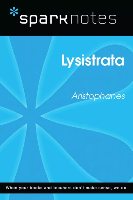 Lysistrata (SparkNotes Literature Guide) -  SparkNotes - Spark