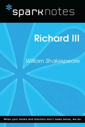 Richard III (SparkNotes Literature Guide)