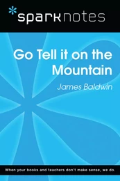 Go Tell It on the Mountain (SparkNotes Literature Guide)