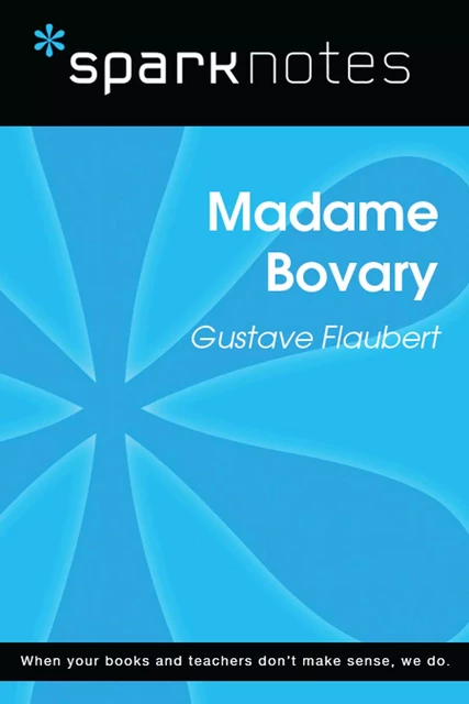 Madame Bovary (SparkNotes Literature Guide) -  SparkNotes - Spark