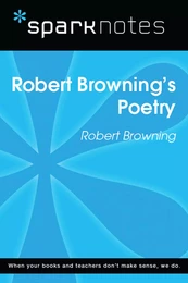 Robert Browning's Poetry (SparkNotes Literature Guide)