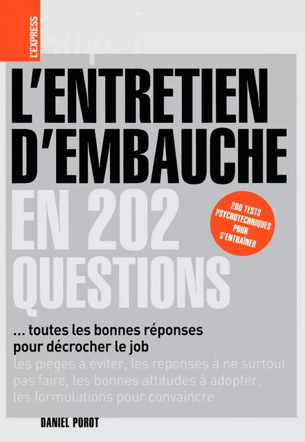 L'entretien d'embauche en 202 questions - Daniel Porot - Porot et Partenaire