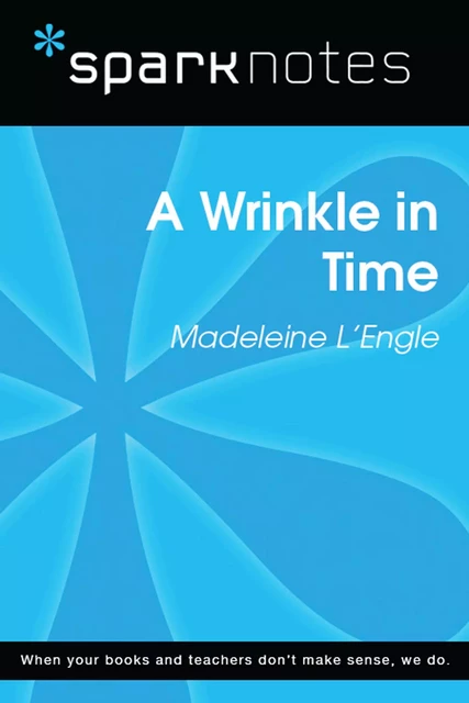 A Wrinkle in Time (SparkNotes Literature Guide) -  SparkNotes - Spark