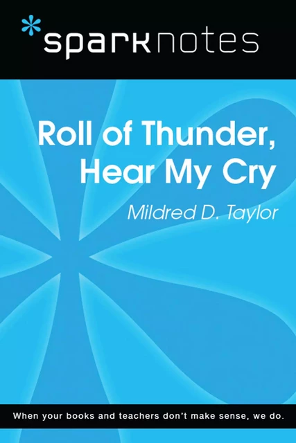 Roll of Thunder, Hear My Cry (SparkNotes Literature Guide) -  SparkNotes - Spark