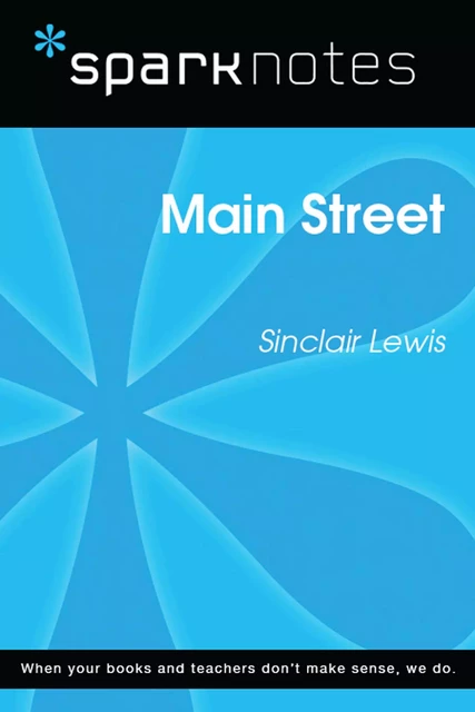 Main Street (SparkNotes Literature Guide) -  SparkNotes - Spark