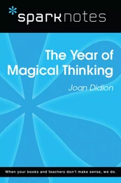 The Year of Magical Thinking (SparkNotes Literature Guide)