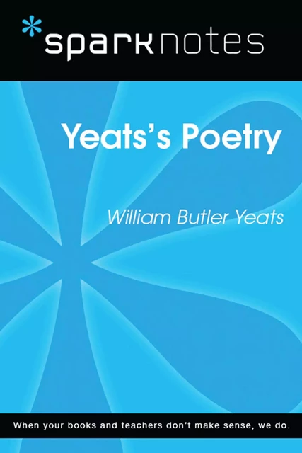 Yeats's Poetry (SparkNotes Literature Guide) -  SparkNotes - Spark