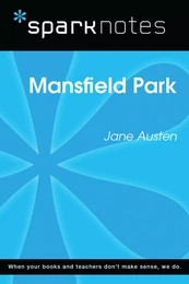 Mansfield Park (SparkNotes Literature Guide)