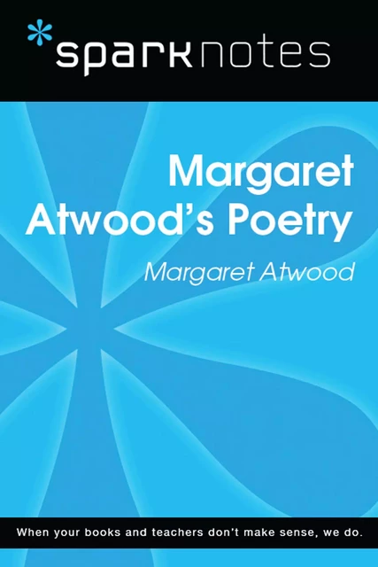 Margaret Atwood's Poetry (SparkNotes Literature Guide) -  SparkNotes - Spark