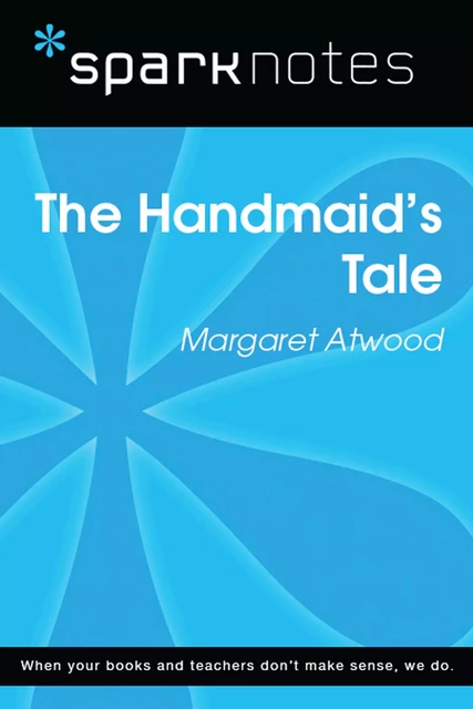 The Handmaid's Tale (SparkNotes Literature Guide) -  SparkNotes - Spark