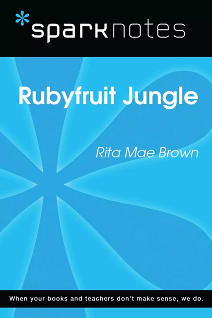 Rubyfruit Jungle (SparkNotes Literature Guide) -  SparkNotes - Spark