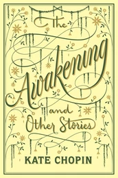 The Awakening and Other Stories (Barnes & Noble Collectible Editions)