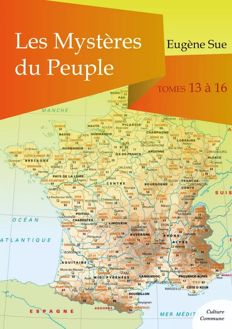 Les Mystères du Peuple, tomes 13 à 16 - Eugène Sue - Culture commune