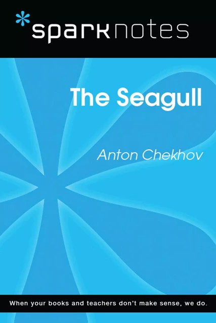 The Seagull (SparkNotes Literature Guide) -  SparkNotes - Spark