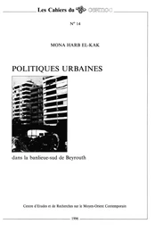 Politiques urbaines dans la banlieue-sud de Beyrouth