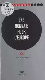 Une monnaie pour l'Europe