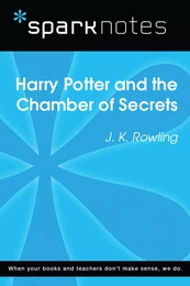 Harry Potter and the Chamber of Secrets (SparkNotes Literature Guide)