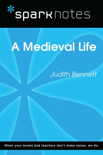 A Medieval Life (SparkNotes Literature Guide) -  SparkNotes - Spark