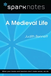 A Medieval Life (SparkNotes Literature Guide)