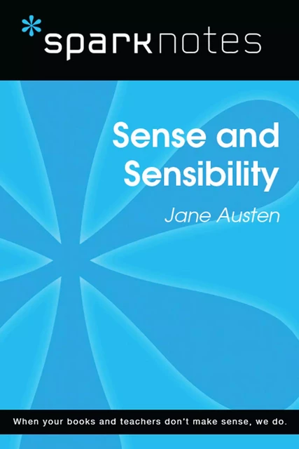 Sense and Sensibility (SparkNotes Literature Guide) -  SparkNotes - Spark