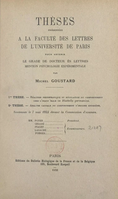 Réaction phototropique et régulation du comportement chez l'imago mâle de Blattella Germanica. Suivi de Analyse causale du comportement d'origine endogène - Michel Goustard - (Presses universitaires de France) réédition numérique FeniXX