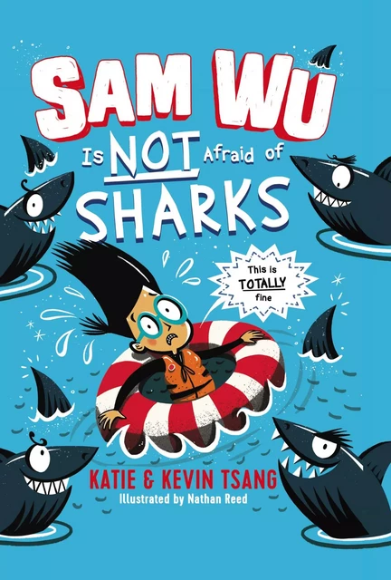 Sam Wu Is Not Afraid of Sharks - Katie Tsang, Kevin Tsang - Sterling Children's Books