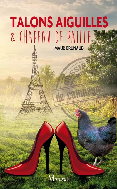 Talons aiguilles et chapeau de paille - Maud Brunaud - Marivole Éditions