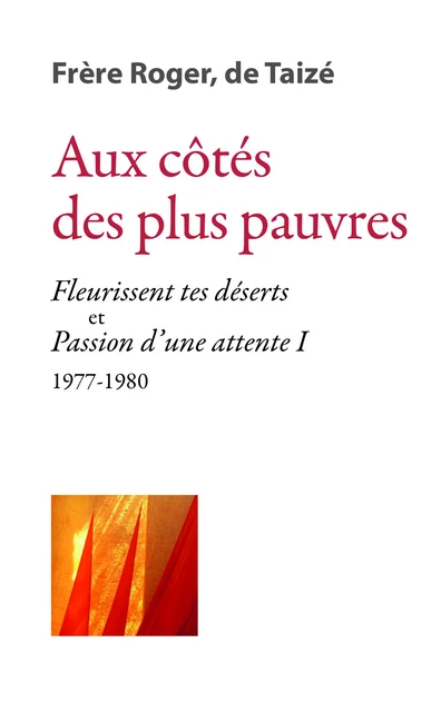 Aux côtés des plus pauvres - Frère Roger De Taizé - Les Presses de Taizé