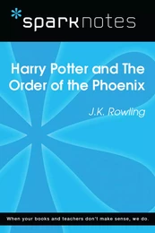 Harry Potter and the Order of the Phoenix (SparkNotes Literature Guide)