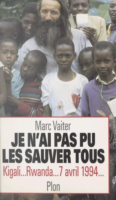 Je n'ai pas pu les sauver tous - Marc Vaiter - (Plon) réédition numérique FeniXX