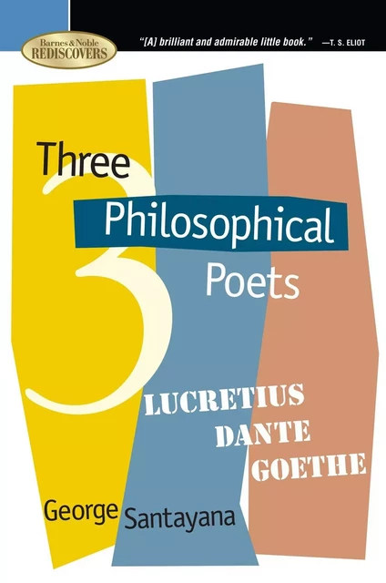 Three Philosophical Poets - George Santayana - Fall River Press