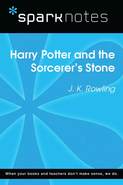 Harry Potter and the Sorcerer's Stone (SparkNotes Literature Guide) -  SparkNotes - Spark