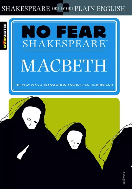 Macbeth (No Fear Shakespeare) -  SparkNotes - Spark