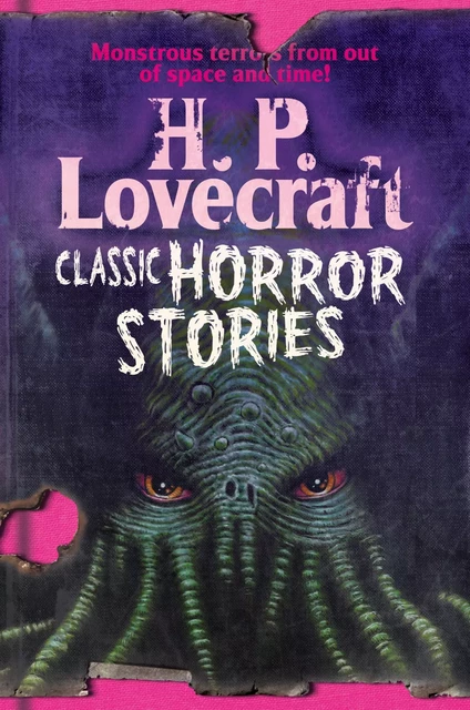 H. P. Lovecraft: Classic Horror Stories - H. P. Lovecraft - Fall River Press