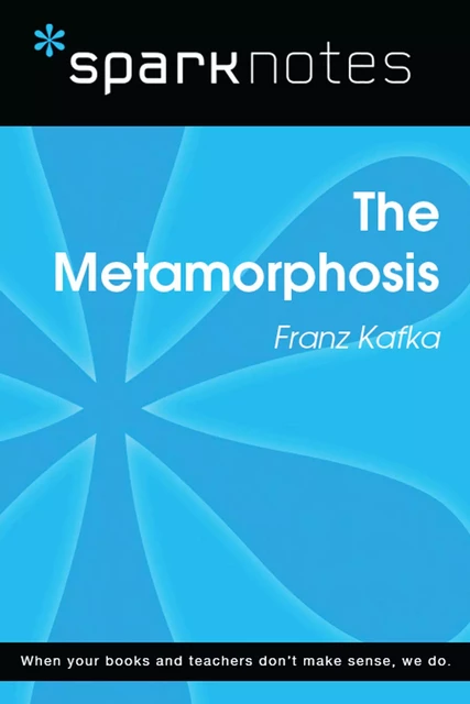 The Metamorphosis (SparkNotes Literature Guide) -  SparkNotes, Franz Kafka - Spark