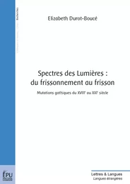 Spectres des Lumières : du frissonnement au frisson