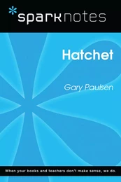 Hatchet (SparkNotes Literature Guide)