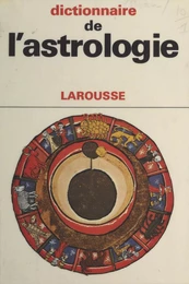 Dictionnaire de l'astrologie