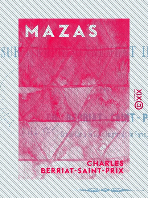 Mazas - Charles Berriat-Saint-Prix - Collection XIX