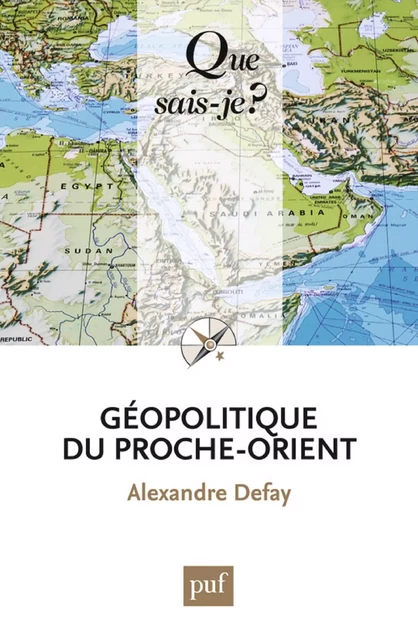 Géopolitique du Proche-Orient - Alexandre Defay - Humensis